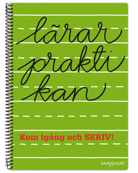 Lärarpraktikan kom igång och skriv!